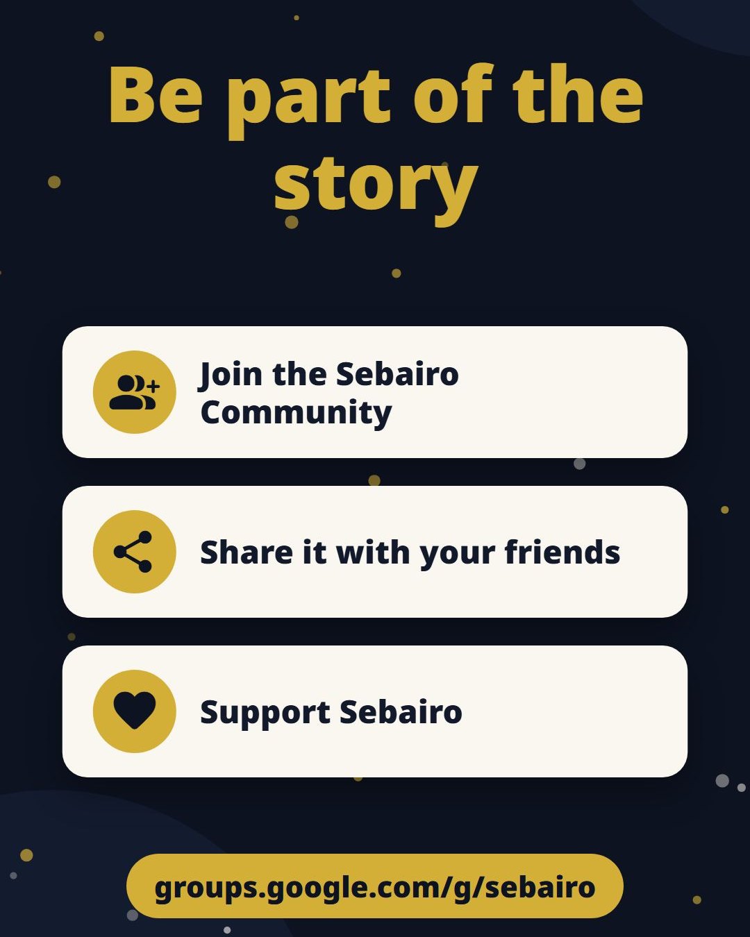 Join the Sebairo Community, share it with your friends, support Sebairo